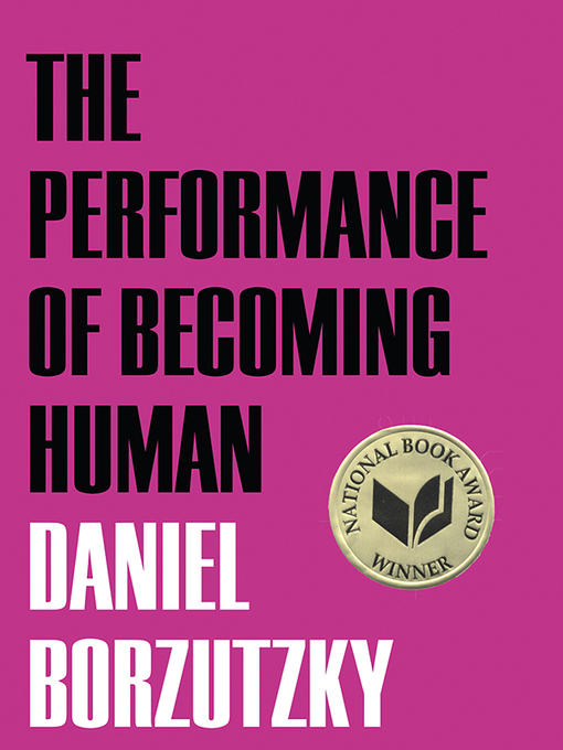 Title details for The Performance of Becoming Human by Daniel Borzutzky - Available